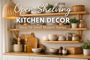 Open shelving kitchen decor ideas for small modern homes